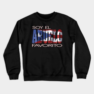 Soy El Abuelo Favorito Puerto Rico Flag Puerto Rican Pride Crewneck Sweatshirt